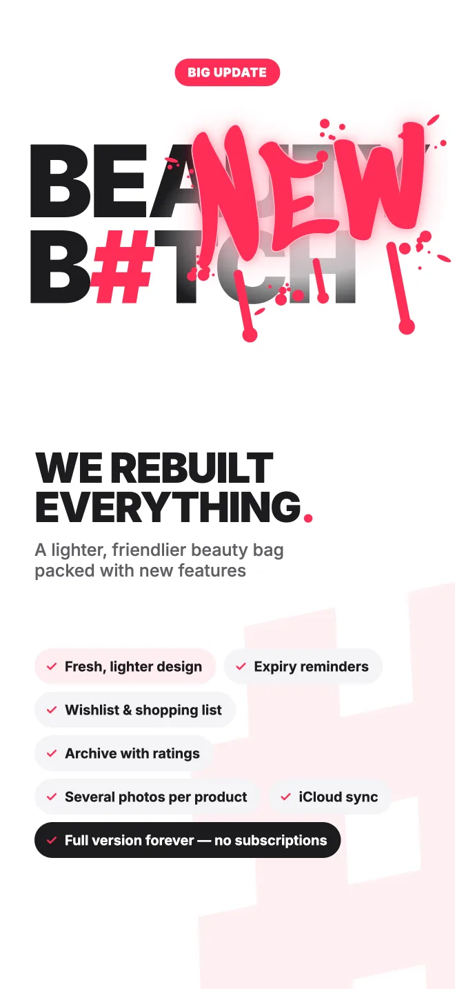 Grande aggiornamento di Beauty B#tch: nuovo design, promemoria di scadenza, lista dei desideri, archivio, iCloud